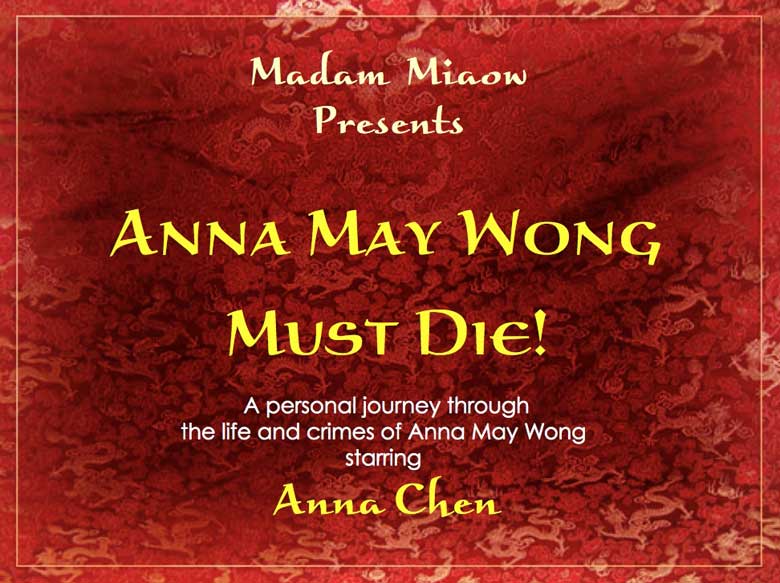 Anna May Wong Must Die Video Anna Chen