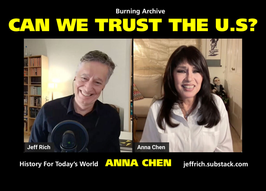 VIDEO Opium Wars 2.0 extract: Can China trust the US? Jeff Rich interviews Anna Chen for The Burning Archive, 27 May 2026